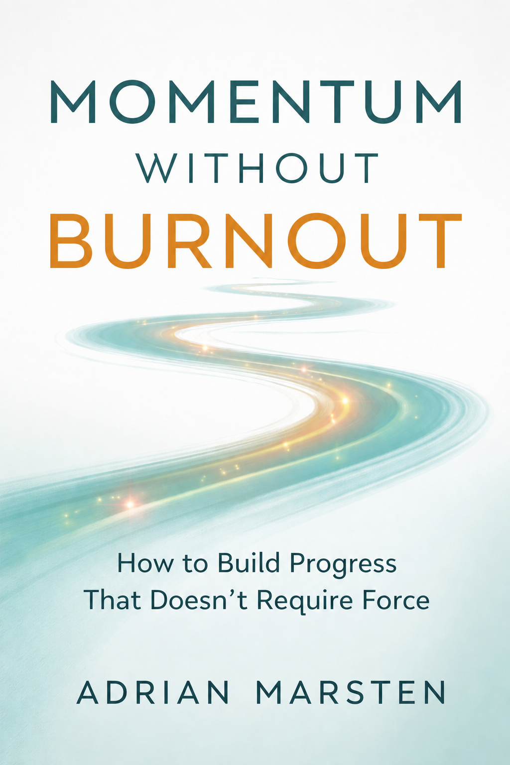 Momentum Without Burnout book cover