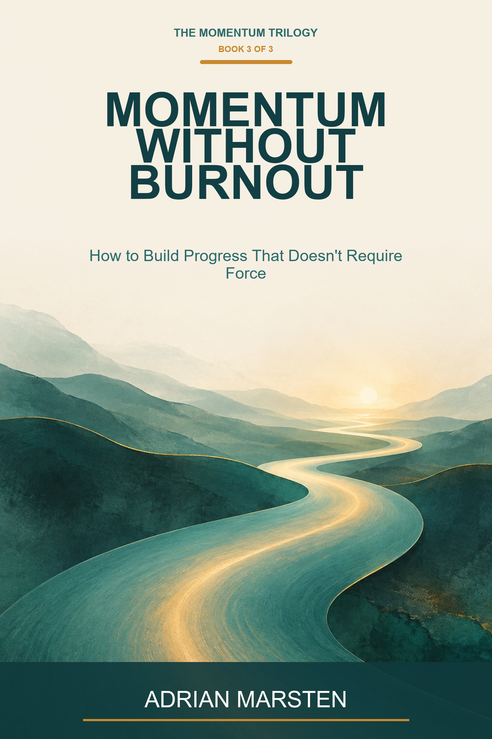 Momentum Without Burnout by Adrian Marsten cover
